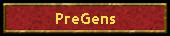 PreGens