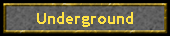 Underground