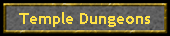 Temple Dungeons